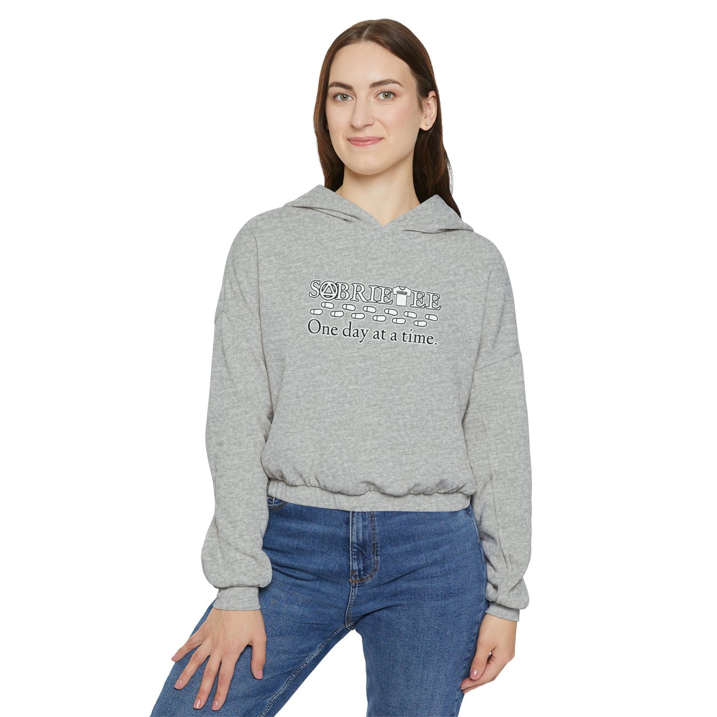 “One day at a time” Women's Cinched Bottom Hoodie.  Sobriaatee