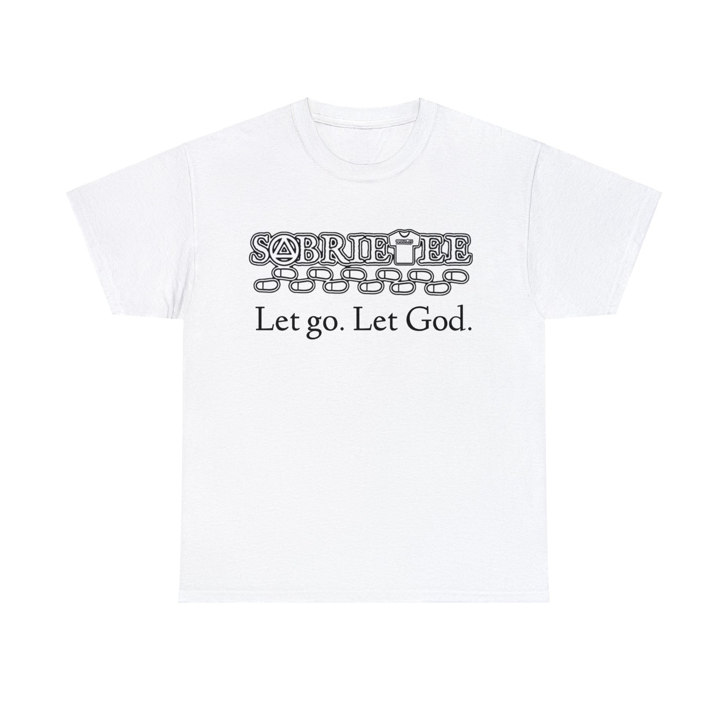 “Let go. Let God.” Unisex Heavy Cotton Tee.  Sobriaatee