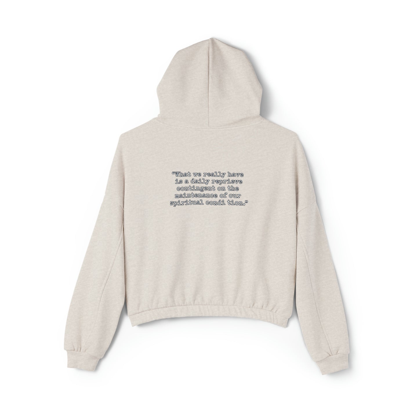 “One day at a time” Women's Cinched Bottom Hoodie.  Sobriaatee