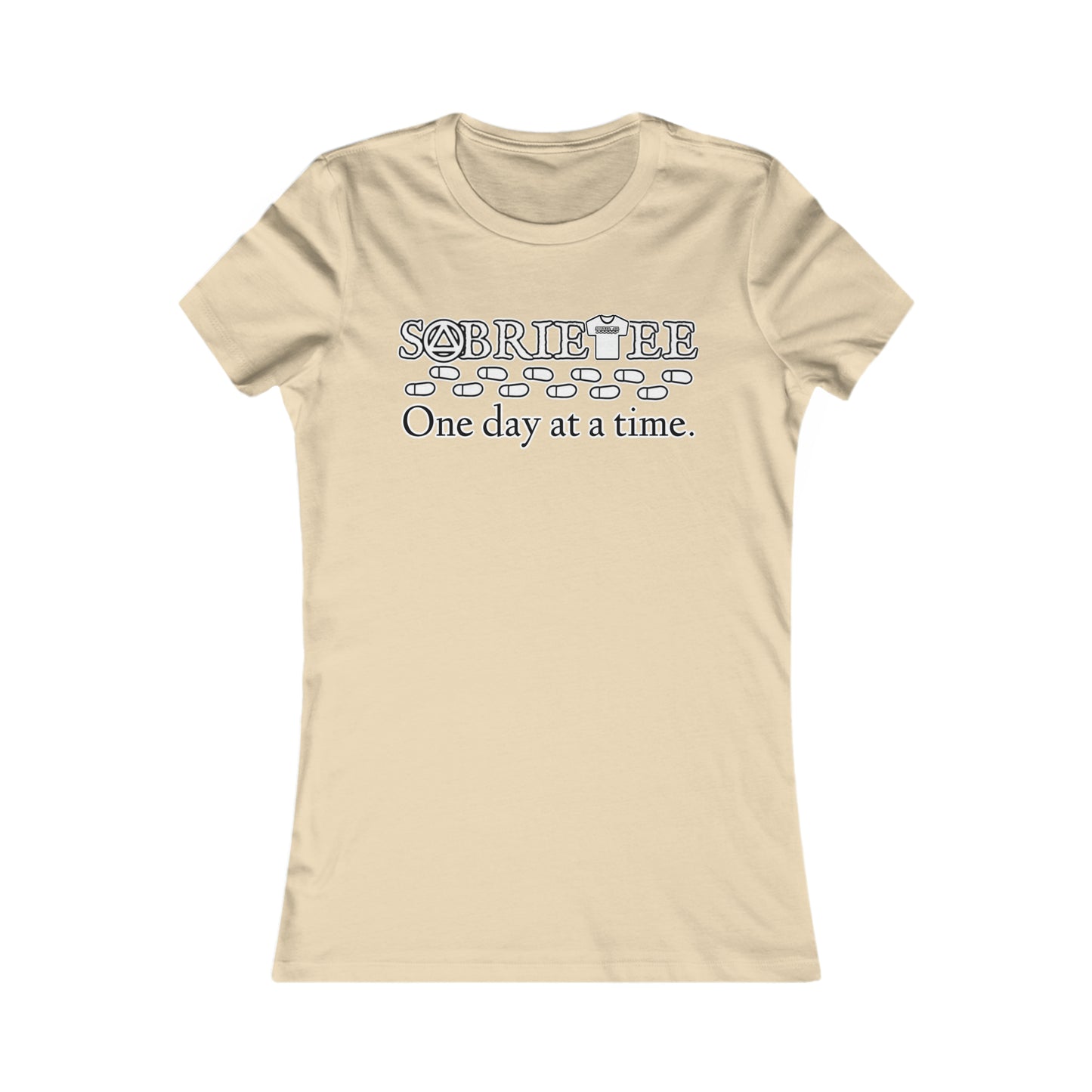 “One day at a time” Women's Favorite Tee.  Sobriaatee