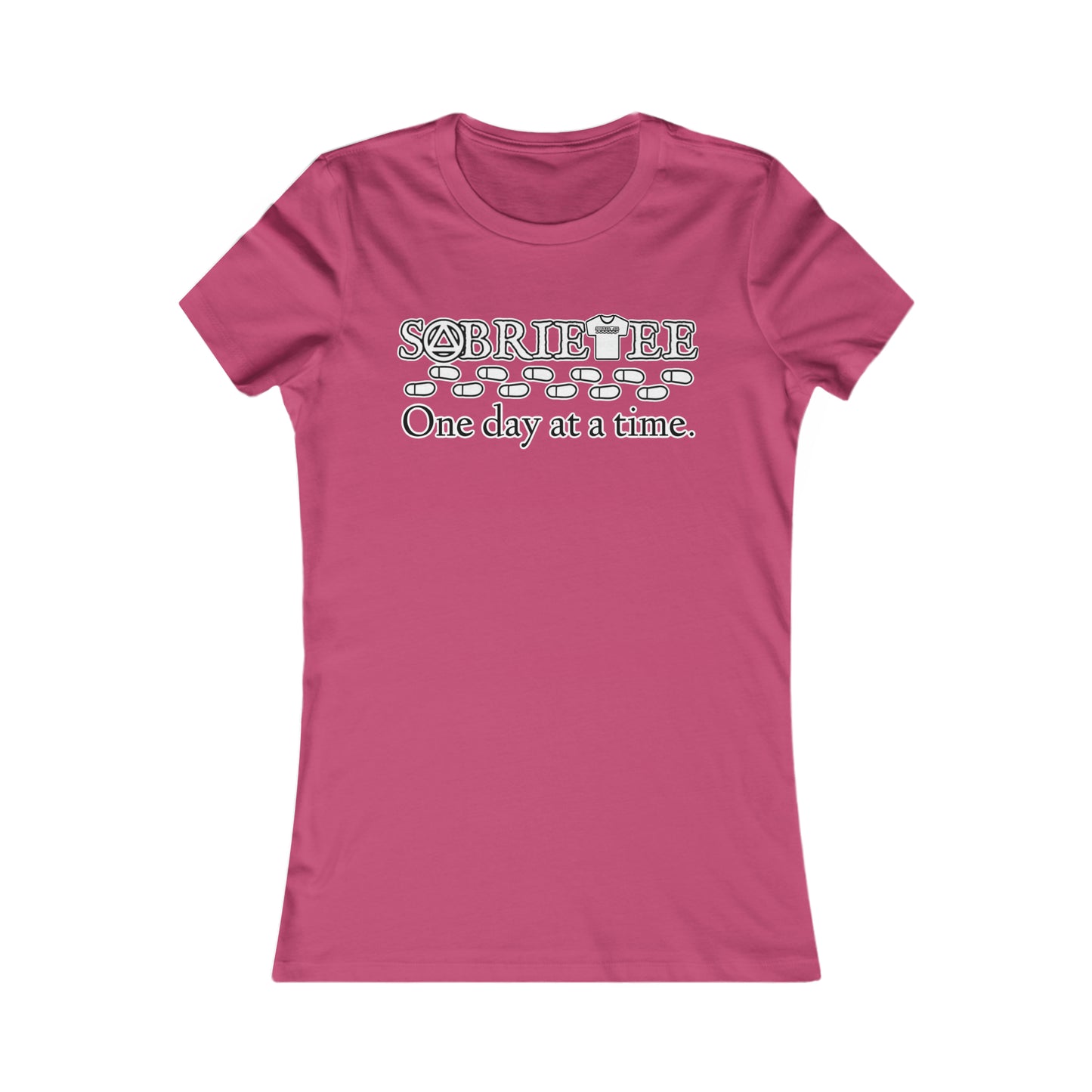 “One day at a time” Women's Favorite Tee.  Sobriaatee